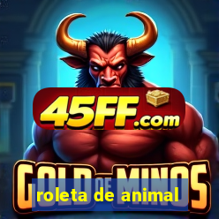 roleta de animal